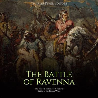 The Battle of Ravenna: An Epic Clash Between Barbarian Ambitions and Roman Decline