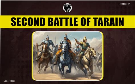 The Second Battle of Tarain:  A Clash Between Turkic Ambition and Rajput Valor