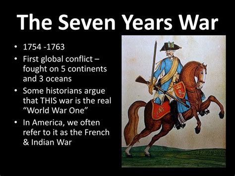 The Seven Years' War; A Global Conflict Forging New Alliances and Reshaping European Power Dynamics